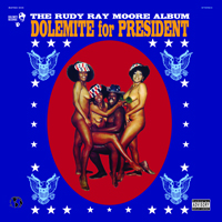 DOL 101 RUDY RAY MOORE Dolemite For President LP